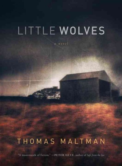 Little wolves / Thomas Maltman.