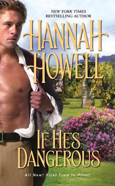 If he's dangerous [electronic resource] / Hannah Howell.