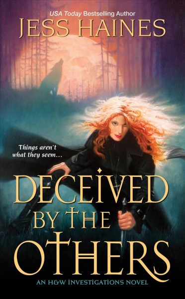 Deceived by the others [electronic resource] : an H&W Investigations novel / Jess Haines.