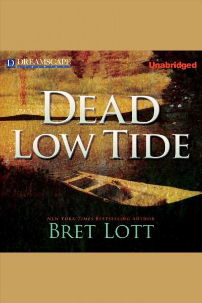 Dead low tide [electronic resource] / Bret Lott.