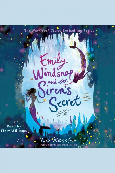 Emily Windsnap and the siren's secret [electronic resource] / Liz Kessler.