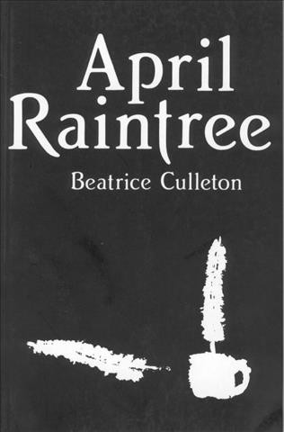 April Raintree [electronic resource] / Beatrice Culleton.