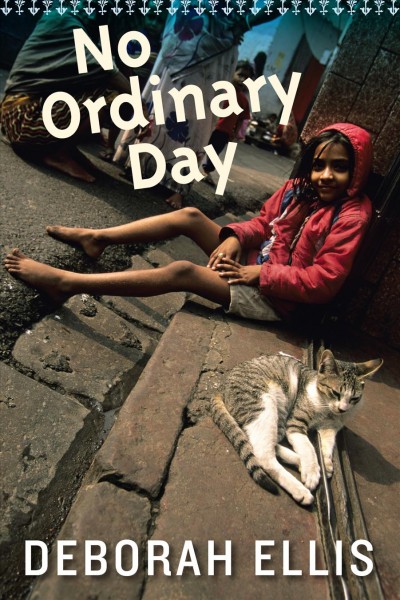 No ordinary day [electronic resource] / Deborah Ellis.
