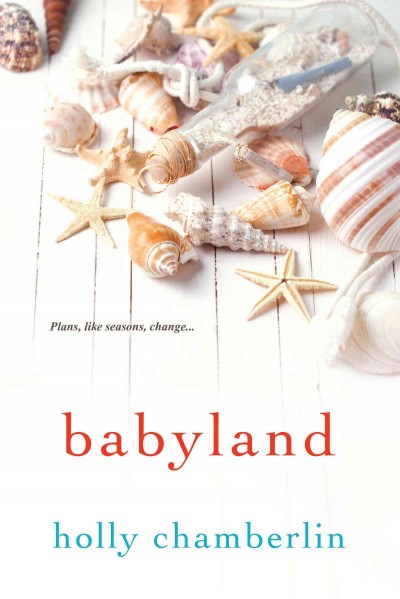 Babyland [electronic resource] / Holly Chamberlin.