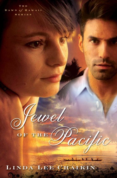 Jewel of the Pacific / Linda Lee Chaikin.