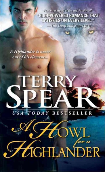 A howl for a Highlander / Terry Spear.