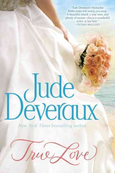 True love / Jude Deveraux.