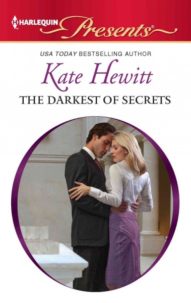 The darkest of secrets [electronic resource] / Kate Hewitt.