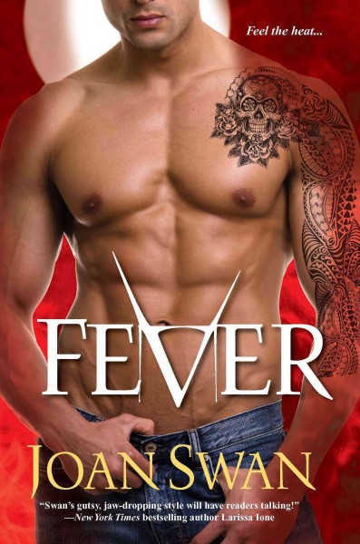 Fever [electronic resource] / Joan Swan.