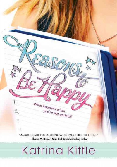 Reasons to be happy [electronic resource] / Katrina Kittle.
