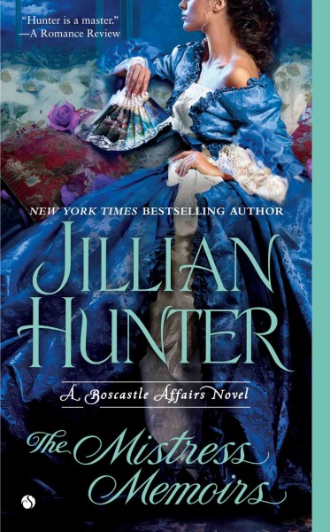 The mistress memoirs / Jillian Hunter.