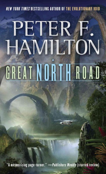 Great north road [electronic resource] / Peter F. Hamilton.