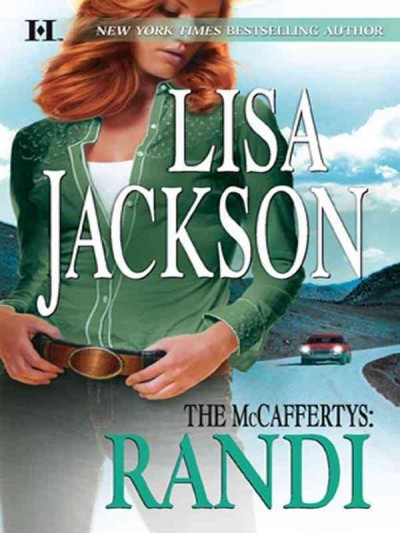 The McCaffertys. Randi [electronic resource] / Lisa Jackson.