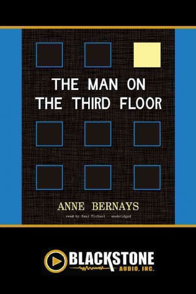 The man on the third floor [electronic resource] / by Anne Bernays.