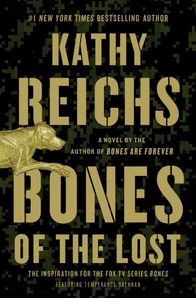 Bones of the lost : a novel / Kathy Reichs.