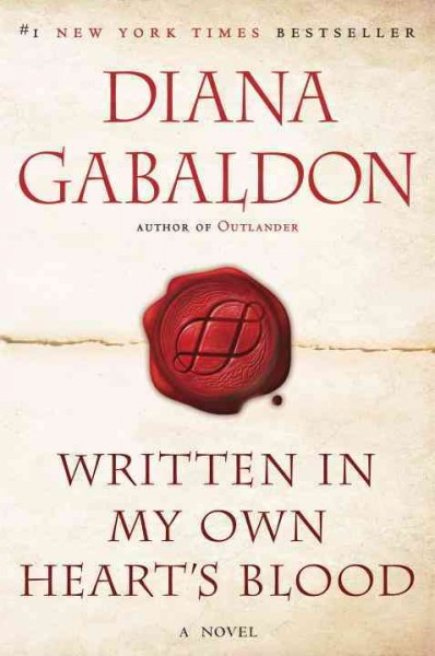 Written in my own heart's blood : a novel / Diana Gabaldon