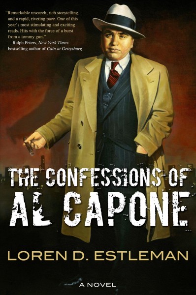 The confessions of Al Capone / Loren D. Estleman.