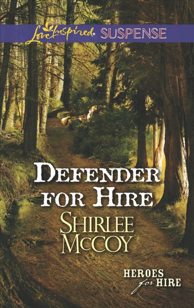Defender for hire / Shirlee McCoy.