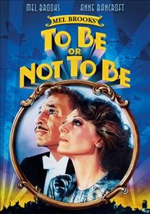 To be or not to be [videorecording] / 20th Century Fox ; Brooksfilms presents ; screenplay by Thomas Meehan & Ronny Graham ; produced by Mel Brooks ; directed by Alan Johnson ; a Brooksfilms Production distributed by Twentieth Century-Fox Film Associates.