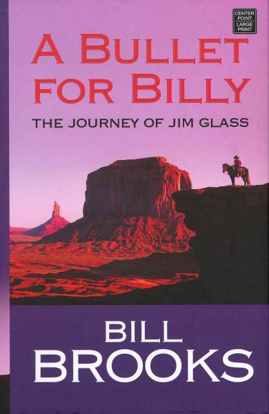 A bullet for Billy / The journey of Jim Glass.