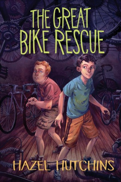 The great bike rescue / Hazel Hutchins.