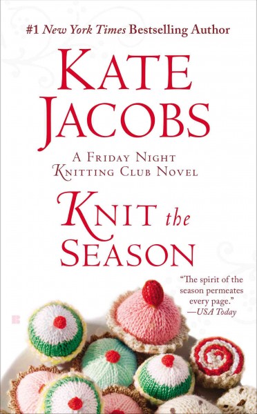 Knit the season / Kate Jacobs.