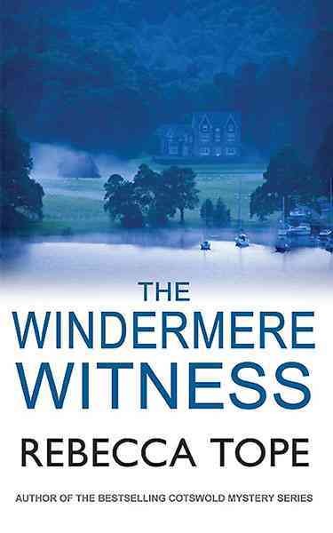 The Windermere witness / Rebecca Tope. 