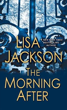 The morning after / Lisa Jackson. 