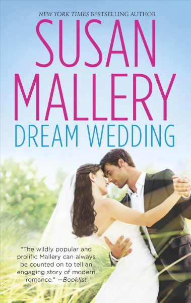 Dream wedding / Susan Mallery.