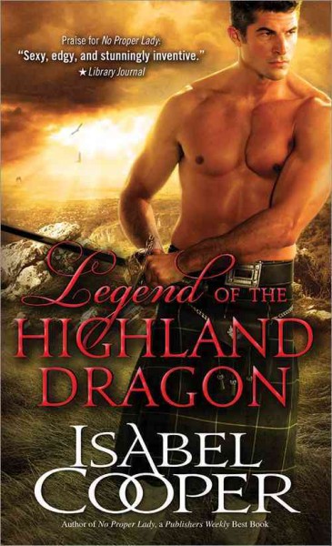 Legend of the highland dragon / Isabel Cooper.