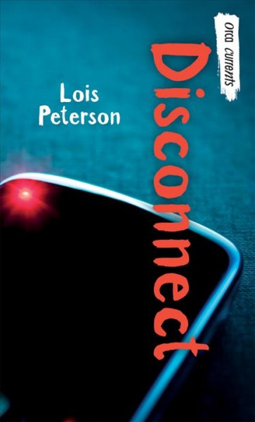 Disconnect [electronic resource] / Lois Peterson.