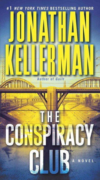 The conspiracy club [electronic resource] / Jonathan Kellerman.
