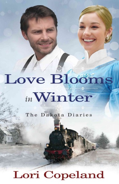 Love blooms in winter [electronic resource] / Lori Copeland.