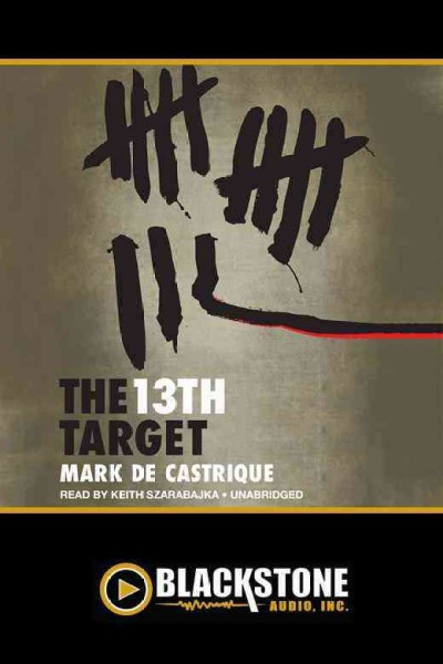 The 13th target [electronic resource] / by Mark de Castrique.