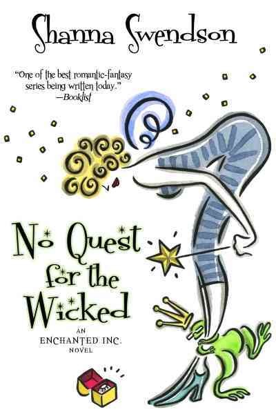 No quest for the wicked [electronic resource] / Shanna Swendson.