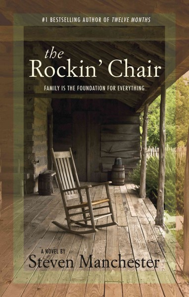 The rockin' chair [electronic resource] / Steven Manchester.