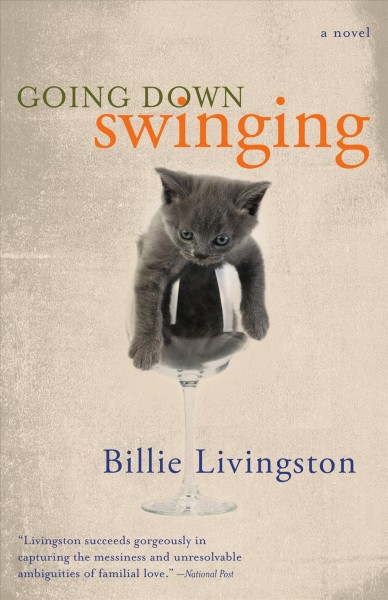 Going down swinging [electronic resource] / Billie Livingston.