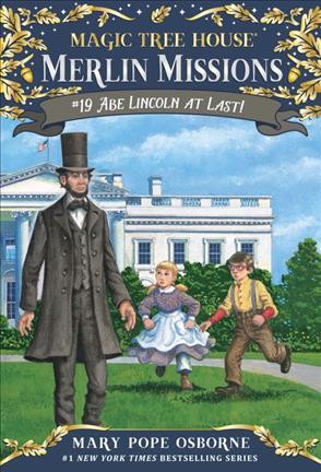 Abe Lincoln at last! / by Mary Pope Osborne ; illustrated by Sal Murdocca.