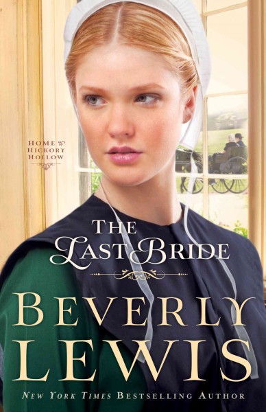The last bride / Beverly Lewis.