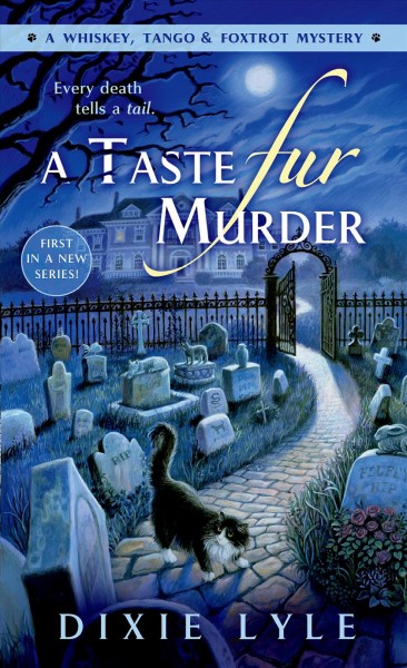A taste fur murder / Dixie Lyle.