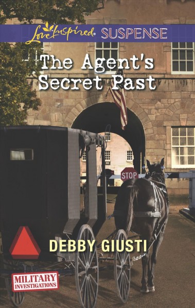 The agent's secret past / Debby Giusti.