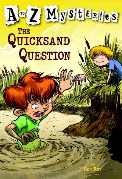 The quicksand question [electronic resource] / by Ron Roy ; illustrated by John Steven Gurney.