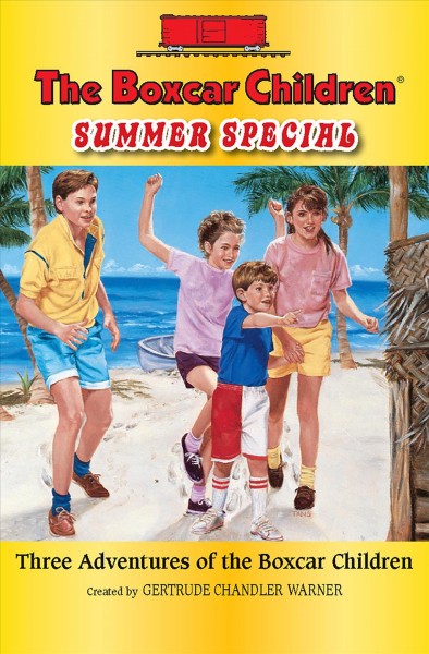 The boxcar children summer special [electronic resource] / created by Gertrude Chandler Warner ; [illustrated by Charles Tang and Hodges Soileau].