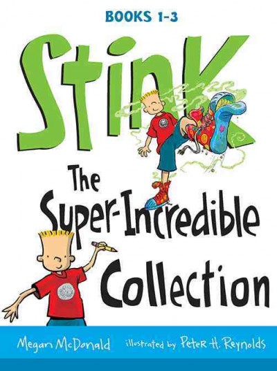 Stink [electronic resource] : the super-incredible collection / Megan McDonald ; illustrated by Peter H. Reynolds.