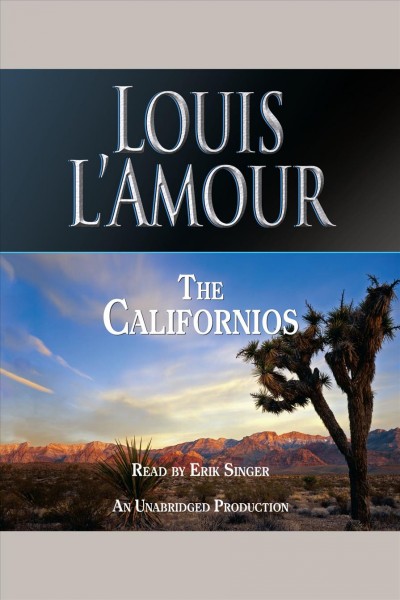 The Californios [electronic resource] / Louis L'Amour.