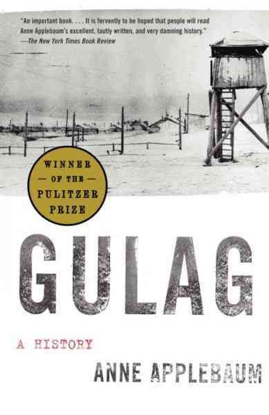 Gulag [electronic resource] : a history / Anne Applebaum.