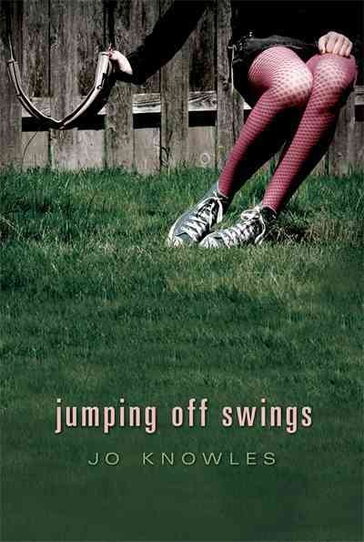 Jumping off swings [electronic resource] / Jo Knowles.