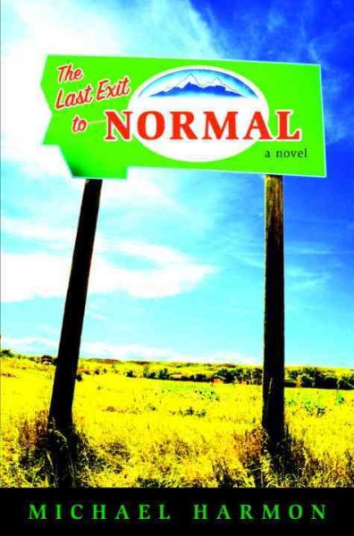 The last exit to normal [electronic resource] / Michael Harmon.