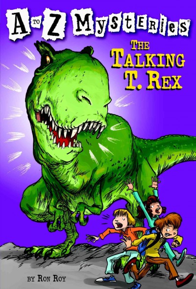 The talking T. Rex [electronic resource] / by Ron Roy ; illustrated by John Steven Gurney.