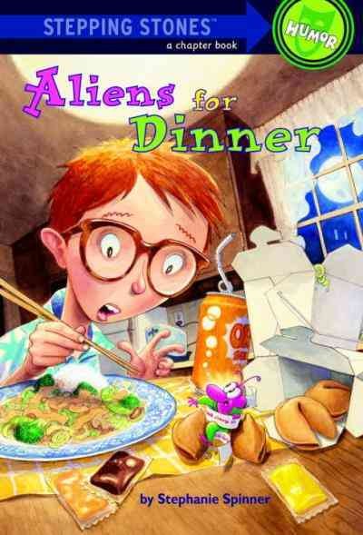 Aliens for dinner [electronic resource] / by Stephanie Spinner ; illustrated by Steve Björkman.